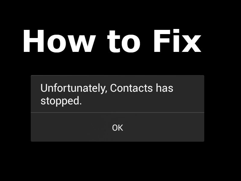 android unfortunately contacts has stopped working