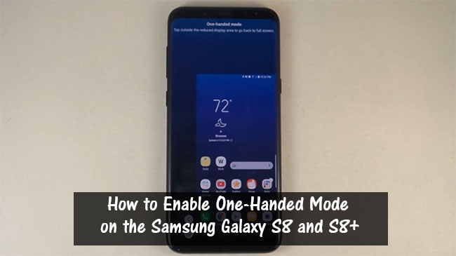 How to Enable One-Handed Mode on the Samsung Galaxy S8 and S8Plus