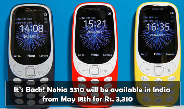 Nokia 3310 will be available in India on May 18th for Rs. 3,310